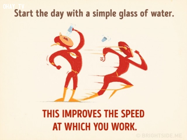 3. Bắt đầu một ngày bằng một ly nước giúp bạn cải thiện tốc độ làm việc của mình.,cách thư giãn khiến bạn thông minh hơn,cải thiện trí thông minh,sử dụng thời gian thông minh,cải thiện trí nhớ,cải thiện sự tập trung